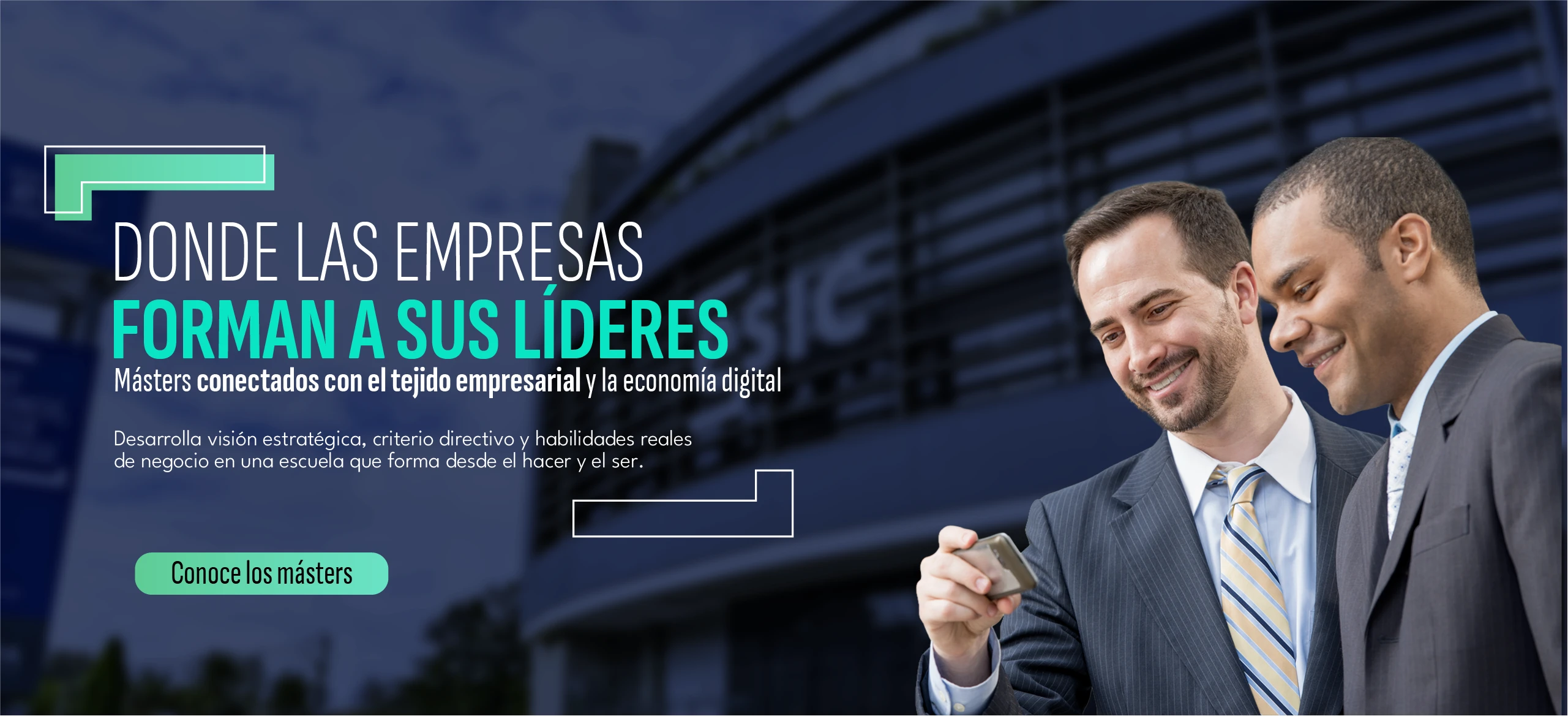 Donde las empresas forman a sus líderes - Másters ESIC